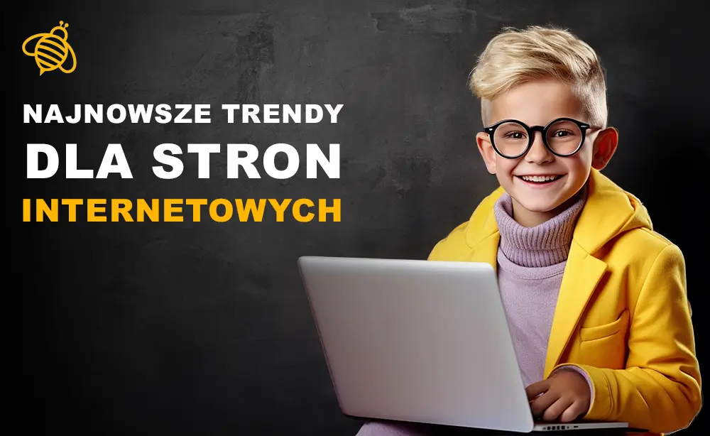 Co powinna zawierać nowo tworzona strona www - najnowsze trendy WWW