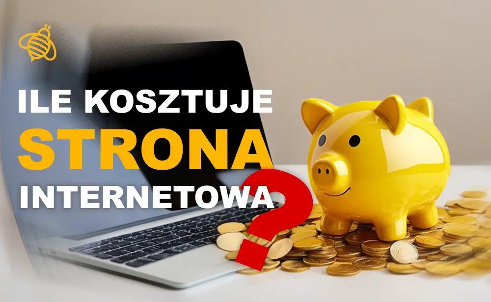 ile kosztuje strona internetowa, i dlaczego to zależy - strony internetowe dla firm