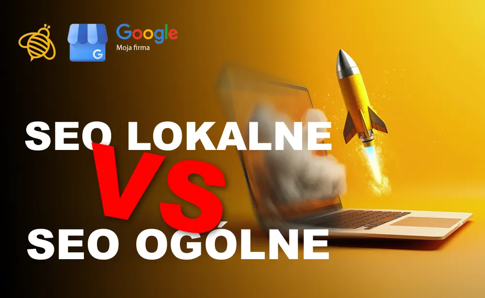 pozycjonowanie wizytówek Google - SEO lokalne kontra ogólne